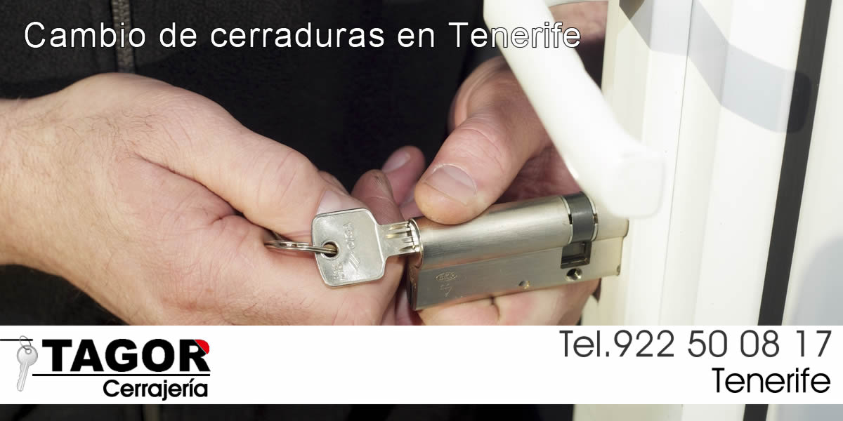 Cambios de cerraduras en Tenerife Cambios de cerraduras en Tenerife